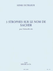 ザッヒャーの名による3つのストロフ（アンリ・デュティユー)（チェロ）【3 Strophes on The Name of Sacher】