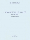 ザッヒャーの名による3つのストロフ（アンリ・デュティユー)（チェロ）【3 Strophes on The Name of Sacher】