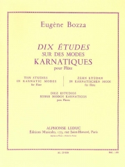 カルナティック旋法による10の練習曲（ウジェーヌ・ボザ）（フルート）【10 Etudes sur des Môdes karnatiques】