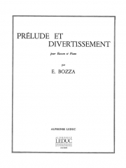 前奏曲と演芸（ウジェーヌ・ボザ）（バスーン+ピアノ）【Prelude Et Divertissement】