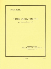 3つの楽章（ウジェーヌ・ボザ）（フルート+クラリネット）【Trois Mouvements】