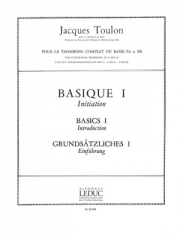 ベーシック・1（ジャック・トゥーロン）（トロンボーン）【Basique 1: Initiation au Trombone complet ou basse】