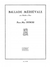 中世のバラード（ピエール・マックス・デュボワ）（オーボエ+ピアノ）【Ballade Medievale】