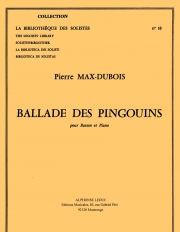 ペンギンのバラード（ピエール・マックス・デュボワ）（バスーン+ピアノ）【Ballade Des Pingouins】