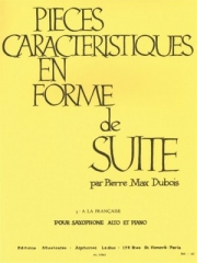 組曲形式による性格的小品「フランス風」（ピエール・マックス・デュボワ）（アルトサックス+ピアノ）【Pieces Caracteristiques Op.77 No.3 - A La Francaise 】