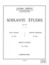 60の練習曲（ルシアン・テヴェ)（ホルン）【60 Etudes For Horn】