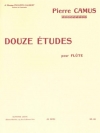 12の練習曲 （ピエール・カミュ）（フルート）【12 Etudes】