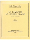 Le Tambour, La Caisse Claire（Joel Chauviere）（スネアドラム）