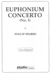 ユーフォニアム協奏曲・第1番（フィリップ・スパーク）（ユーフォニアム+ピアノ）【Euphonium Concerto No.1】