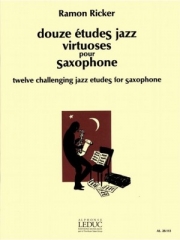 12の挑戦的なジャズ練習曲（ラモン・リッカー）（アルトサックス）【12 Challenging Jazz Etudes】