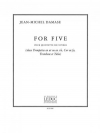 5本のために（ジャン＝ミシェル・ダマーズ） (金管五重奏)【For Five】