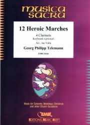 12の英雄行進曲  (テレマン）(クラリネット四重奏)【12 Heroic Marches】