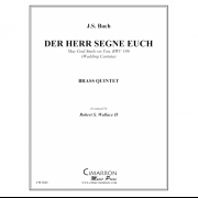 Der Herr Segne Euch (バッハ) (金管五重奏)【Der Herr Segne Euch】