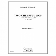 トゥー・チアフル・ジグ (ロバート・ウォーレス) (金管五重奏)【Two Cheerful Jigs】