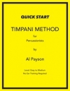 クイック・スタート・ティンパニ教則本（アル・ペイソン）【Quick Start Timpani Method for Percussionists】