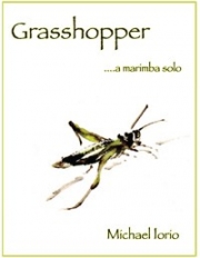 グラスホッパー（マイケル・イオーリオ）（マリンバ）【Grasshopper】