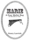 マリー：4つのマレット・ラグ（ギアリー・ラーリック）【Marie: A Four Mallet Rag】