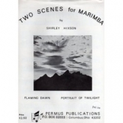 マリンバのための2つの情景（シャーリーン・ヒクソン）【Two Scenes For Marimba】