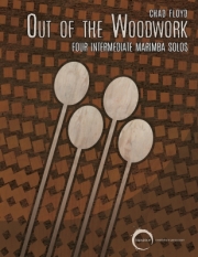アウト・オブ・ザ・ウッドワーク（チャド・フロイド）（マリンバ）【Out Of The Woodwork】
