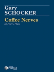 コーヒー・ナーヴァス  (ゲイリー・ショッカー）(フルート四重奏)【Coffee Nerves】