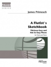 フルート奏者のスケッチブック（ジェイムズ・プリモシュ）（フルート+ピアノ）【A Flutist's Sketchbook】