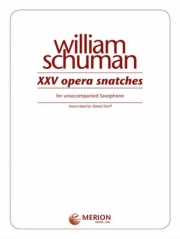 Xxv Opera Snatches（ウィリアム・シューマン）（アルトサックス）