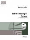 レット・ザ・トランペット・サウンド（サミュエル・アドラー）（トランペット+オルガン）【Let The Trumpet Sound】
