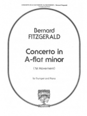 協奏曲・変イ長調（バーナード・フィッツジェラルド）（トランペット+ピアノ）【Concerto in A Flat Major】