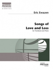 ソングス・オブ・ラブ・アンド・ロス （エリック・イウェイゼン）（バストロンボーン+ピアノ）【Songs of Love and Loss】