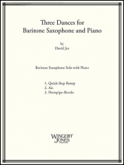 3つの舞曲（デビッド・ジェックス） （バリトンサックス+ピアノ）【Three Dances for Baritone Saxophone and Piano】