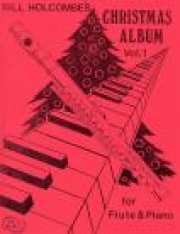 クリスマス・アルバム・Vol.1（フルート+ピアノ）【Christmas Album for Flute and Piano, Volume 1】