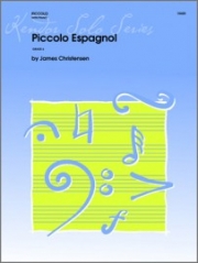 ピッコロ・エスパニョール（ジェイムズ・クリスチャンセン） (ピッコロ+ピアノ）【Piccolo Espagnol】