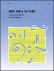 フルートのためのジャズ・ソロ曲集（フルート）【Jazz Solos For Flute】
