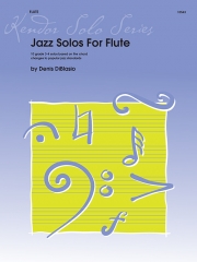 フルートのためのジャズ・ソロ曲集（デニス・ディブラシオ）（フルート）【Jazz Solos For Flute】