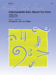 中級ホルンのためのソロ曲集（ホルン+ピアノ）【Intermediate Solo Album For Horn】