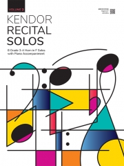 ケンドール・リサイタル・ソロ・Vol.2（ホルン+ピアノ）【Kendor Recital Solos, Volume 2】