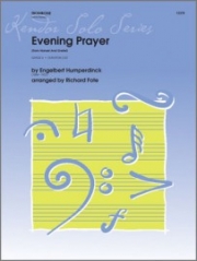 夕べの祈り「ヘンゼルとグレーテル」より (エンゲルベルト・フンパーディンク)（トロンボーン+ピアノ）【Evening Prayer (from Hansel And Gretel)】
