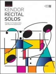 ケンダー・リサイタル・ソロ曲集・Vol.2（トロンボーン+ピアノ）【Kendor Recital Solos, Volume 2】
