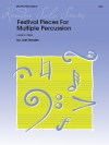 マルチ・パーカッションのためのフェスティバル小品（ジョエル・スメイルス）【Festival Pieces For Multiple Percussion】