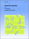 フニクリ・フニクラ（ルイジ・デンツァ）【Funiculi, Funicula】