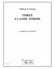 スリー・クラシック・フォームズ（ウィリアム・パーダス）（クラリネット+ピアノ）【Three Classic Forms】