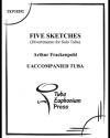 5つのスケッチ（アーサー・フラッケンポール）（テューバ）【Five Sketches for Solo Tuba】