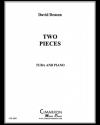 2つの小品（デビッド・ディーソン）（テューバ+ピアノ）【Two Pieces】