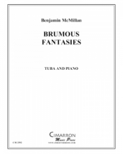 素晴らしいファンタジー（ベンジャミン・マクミラン）（テューバ+ピアノ）【Brumous Fantasies】