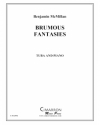 素晴らしいファンタジー（ベンジャミン・マクミラン）（テューバ+ピアノ）【Brumous Fantasies】