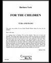 子供たちへ（バーバラ・ヨーク）（テューバ+ピアノ）【For the Children】