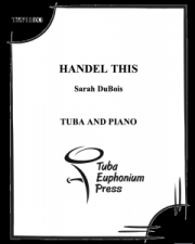ヘンデル・ディス（サラ・デュボワ）（テューバ+ピアノ）【Handel This】