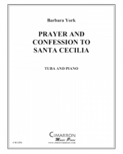 サンタ・セシリアへの祈りと告白（バーバラ・ヨーク）（テューバ+ピアノ）【Prayer and Confession to Santa Cecilia】