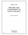 サンタ・セシリアへの祈りと告白（バーバラ・ヨーク）（テューバ+ピアノ）【Prayer and Confession to Santa Cecilia】