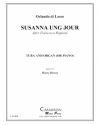 Susanna Ung Jour（オルランド・ディ・ラッソ)（テューバ+ピアノ）